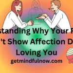 Understanding Why Your Partner Doesn't Show Affection Despite Loving You