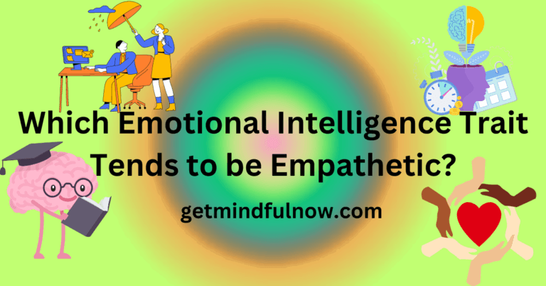 The Compassionate Key to Emotional Intelligence: Navigating the Trait that Fuels Empathy