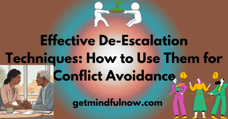 Effective De-Escalation Techniques: How to Use Them for Conflict Avoidance